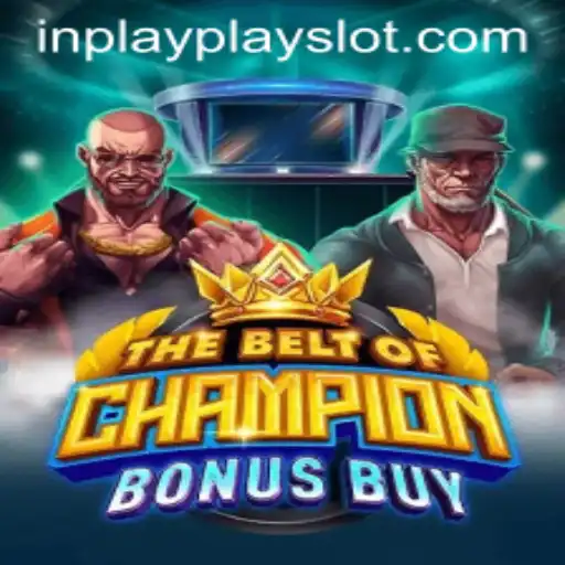 Exploring TheBeltOfChampionBonusBuy: A Unique Inplay Slot Experience